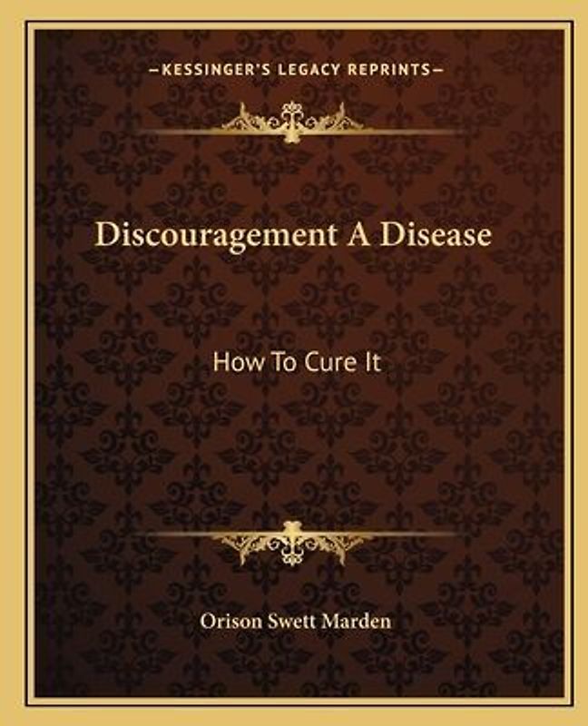 Discouragement a Disease