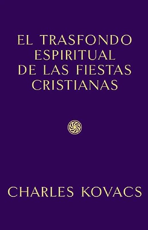 Trasfondo espiritual de las fiestas cristianas