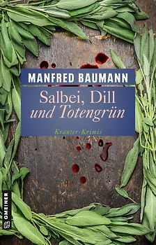 Salbei, Dill und Totengrün