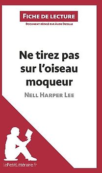 Ne tirez pas sur l'oiseau moqueur de Nell Harper Lee (Fiche de lecture)