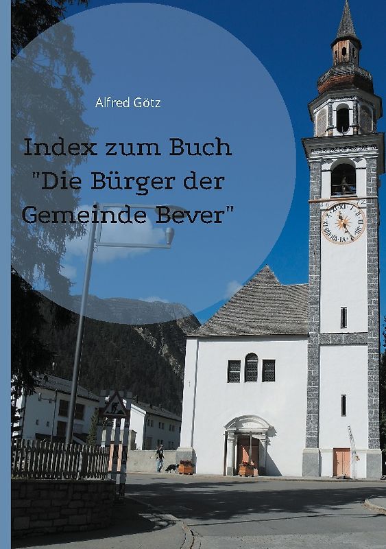 Index zum Buch "Die Bürger der Gemeinde Bever"