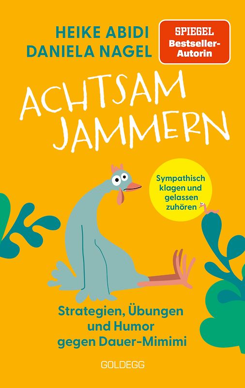 Achtsam jammern