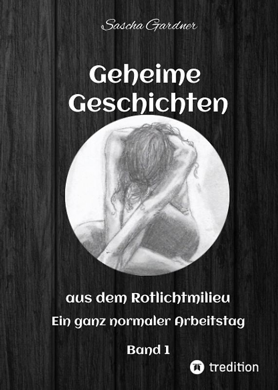 Geheime Geschichten aus dem Rotlichtmilieu