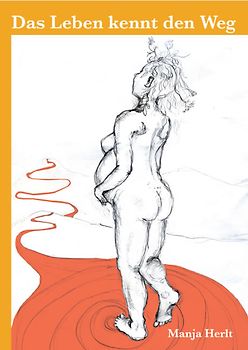 Das Leben kennt den Weg