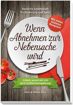 Wenn Abnehmen zur Nebensache wird