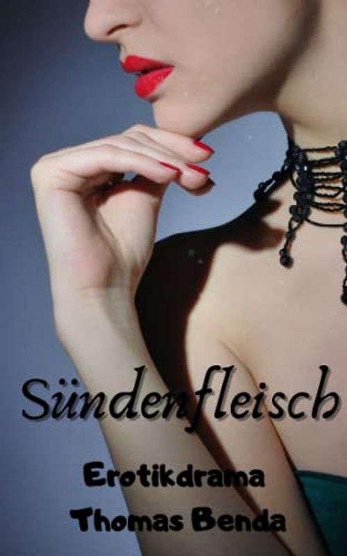 Sündenfleisch: Wie weit würden Sie gehen, wenn Sie alles verlieren könnten?