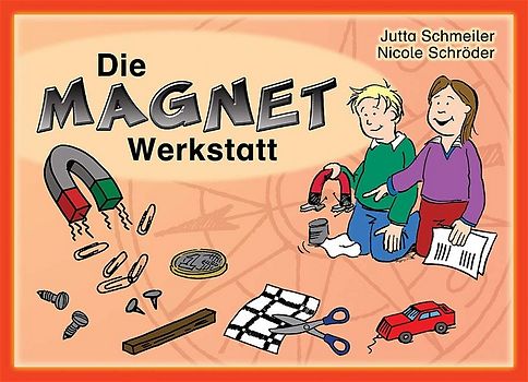 Die Magnet-Werkstatt