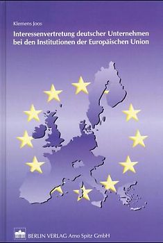 Interessenvertretung deutscher Unternehmen bei den Institutionen der Europäischen Union