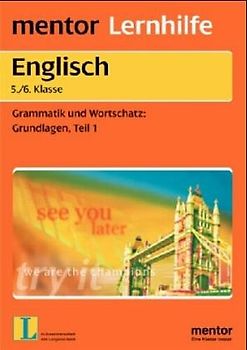 One, Two, Three... Go!. Englisch 5./6. Klasse: Grammatik und Wortschatz