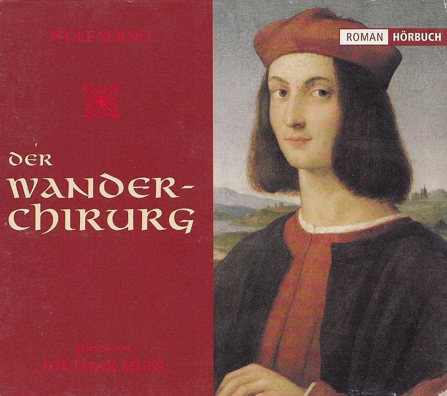 Der Wanderchirurg - Wolf Serno [5 CDs]