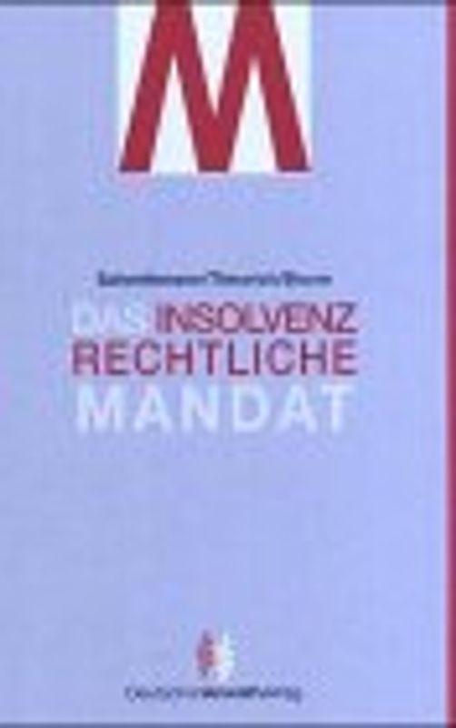 Das insolvenzrechtliche Mandat