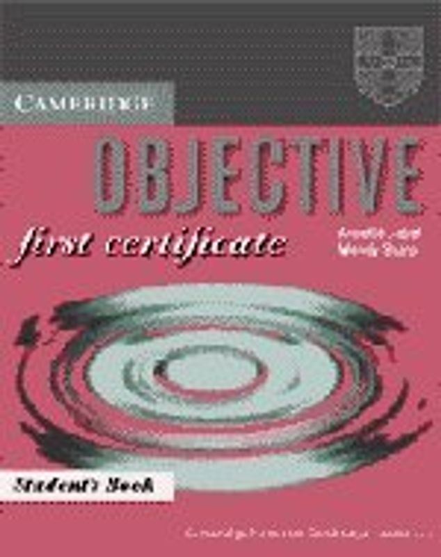 Objective: First Certificate: Student's Book