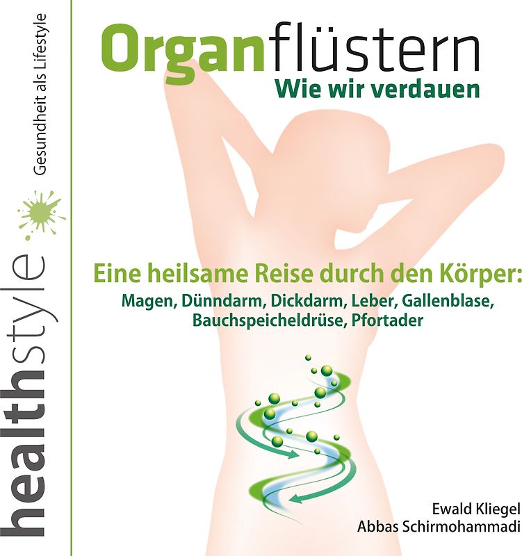 Organflüstern – Wie wir verdauen