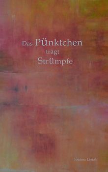 Das Pünktchen trägt Strümpfe