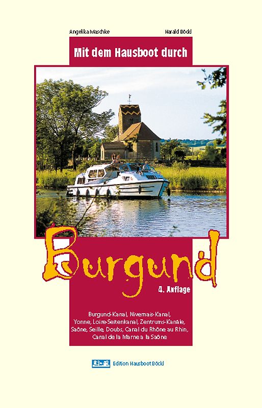 Mit dem Hausboot durch... / Mit dem Hausboot durch Burgund