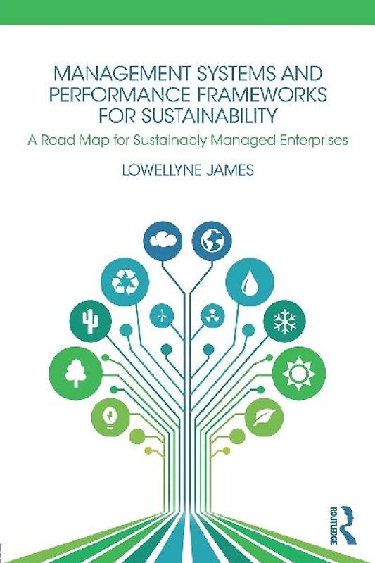 Management Systems and Performance Frameworks for Sustainability