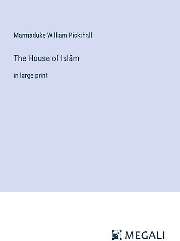The House of Islâm