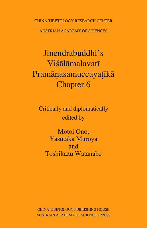 Jinendrabuddhi's Viśālāmalavatī Pramāṇasamuccayaṭīkā