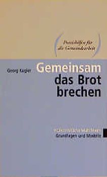 Gemeinsam das Brot brechen