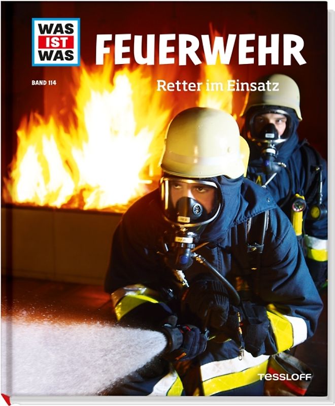 WAS IST WAS Band 114 Feuerwehr. Retter im Einsatz