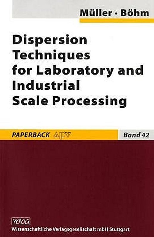 Dispersion Techniques for Laboratory and Industrial Scale Processing