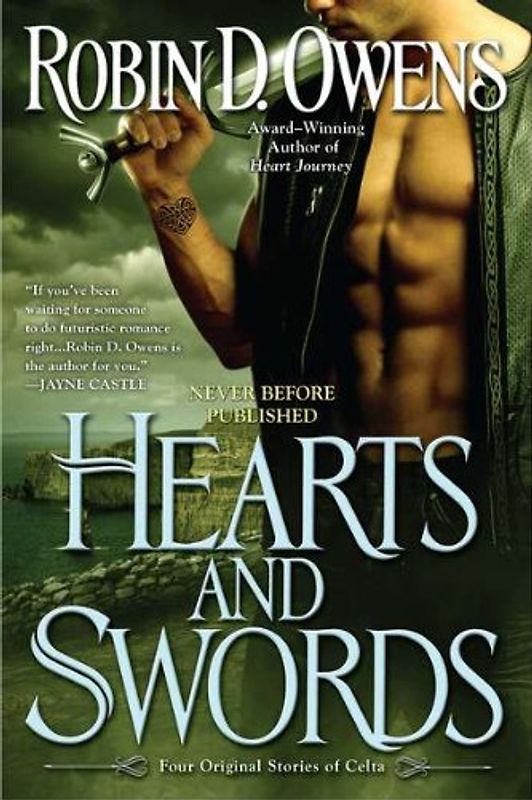 Hearts and Swords: Four Original Stories of Celta (Celta Novels) - Robin D. Owens