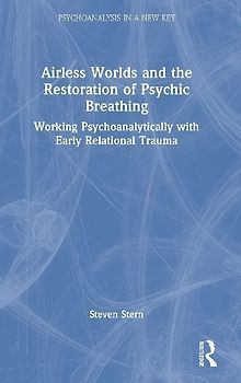 Airless Worlds and the Restoration of Psychic Breathing