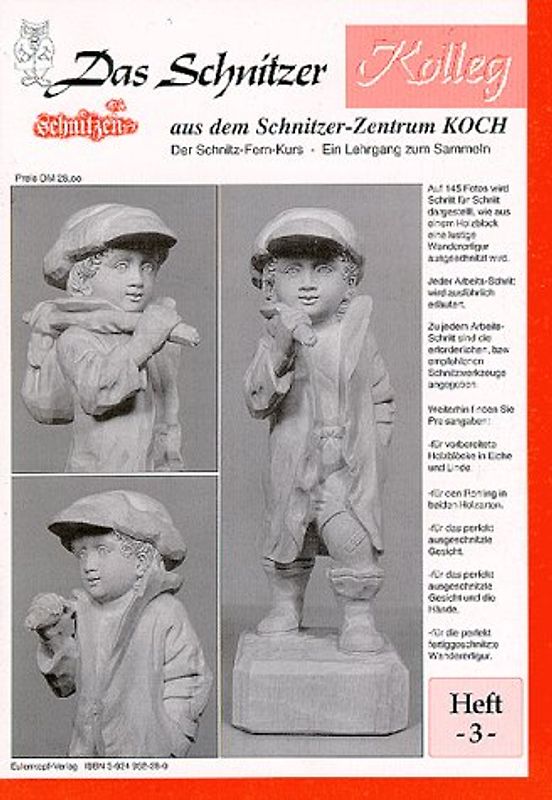 Das Schnitzer-Kolleg / Skulptur "Hänschen klein" mit Schritt-für-Schritt-Anleitung