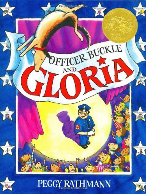 Officer Buckle & Gloria (Caldecott Medal Book) - Rathmann, Peggy