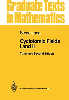 Cyclotomic Fields I and II