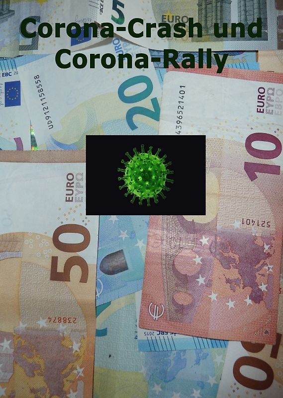Corona-Crash und Corona-Rally
