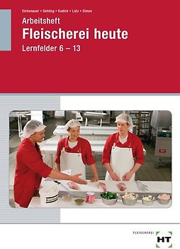 Arbeitsheft Fleischerei heute