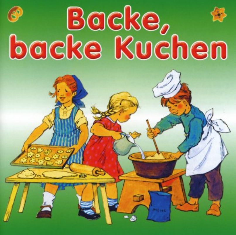 Kinderlieder für die Kleinsten - Backe,Backe Kuchen