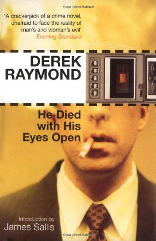 He Died with His Eyes Open (Factory 1) - Derek Raymond