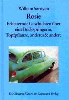 Rosie. Erheiternde Geschichten über eine Bockspringerin, Topfpflanze, anderes & andere