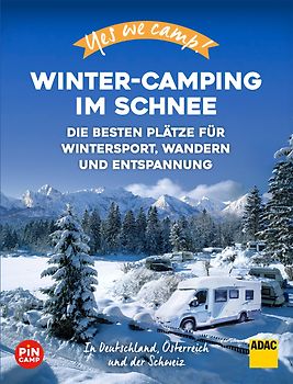 Yes we camp! Winter-Camping im Schnee