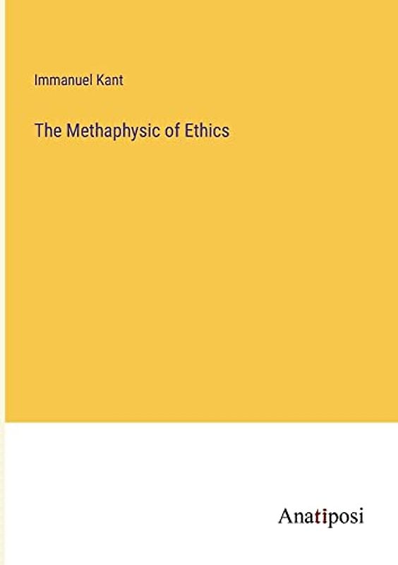 The Methaphysic of Ethics