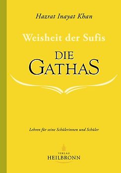 Die Gathas - Weisheit der Sufis