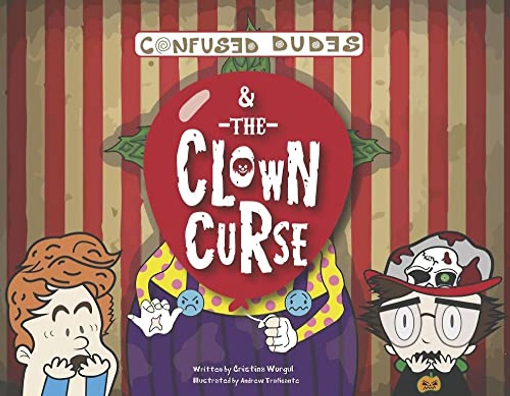 Confused Dudes & the Clown Curse: Volume 4 (Confused Dudes, 3)
