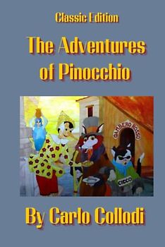 The Adventures Of Pinocchio: With Original illustrations