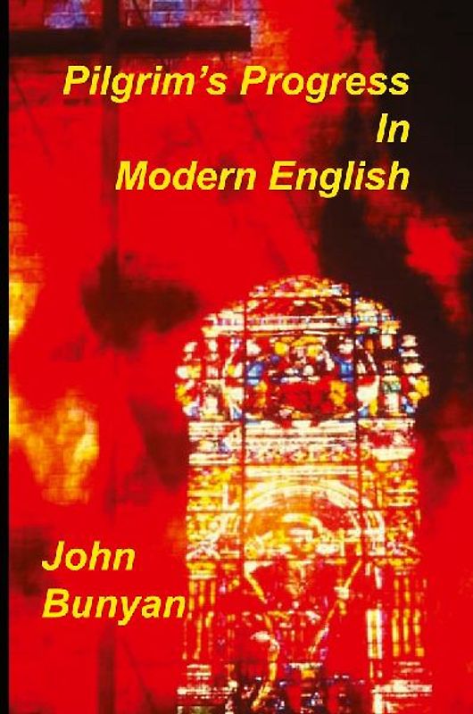 Pilgrim's Progress in Modern English