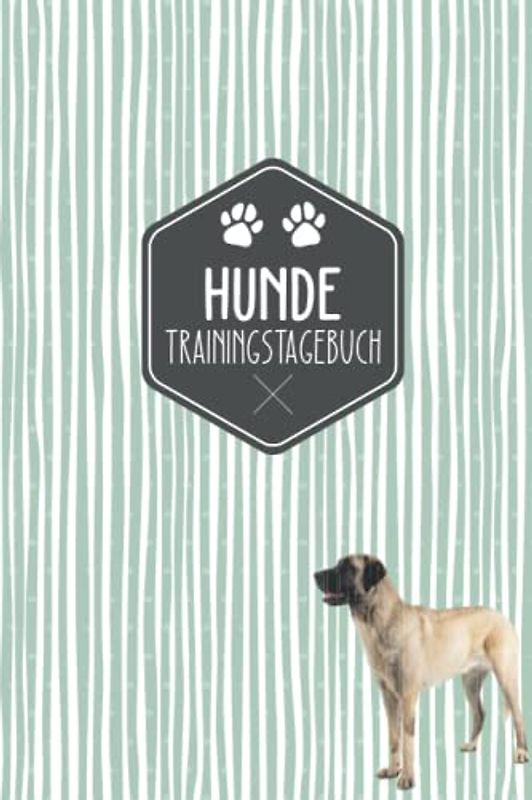 Hunde Trainingstagebuch: Hundeerziehung | Halte dein Hundetraining in einem Tagebuch fest | Hundetraining Tagebuch | Kangal Motiv | Geschenkidee für Hundebesitzer