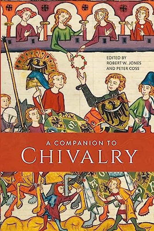 A Companion to Chivalry