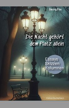 Die Nacht gehört dem Platz allein
