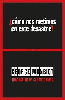 ¿Cómo nos metimos en este desastre? : política : igualdad. naturaleza