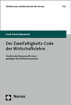 Der Zweifaltigkeits-Code der Wirtschaftslehre