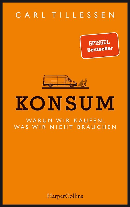 Konsum. Warum wir kaufen, was wir nicht brauchen