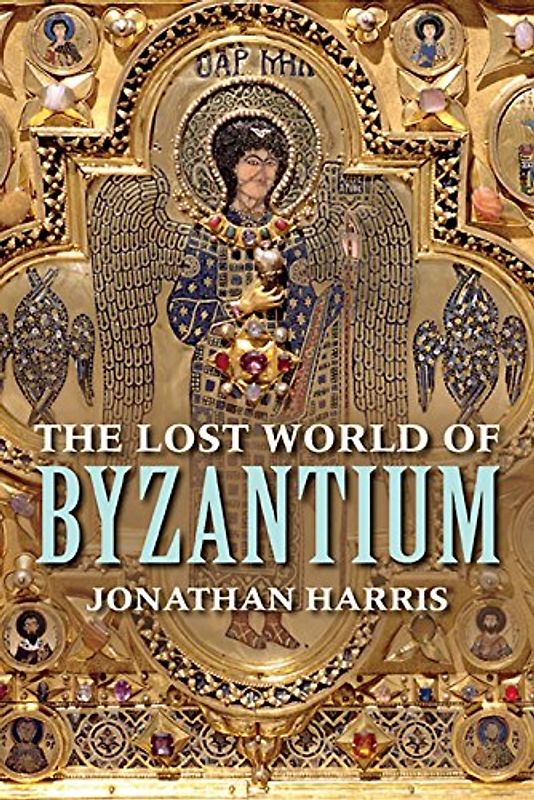 The Lost World of Byzantium