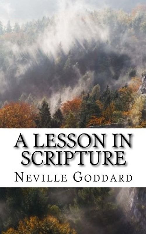 A Lesson in Scripture (The Neville Lecture Collection, Band 2)