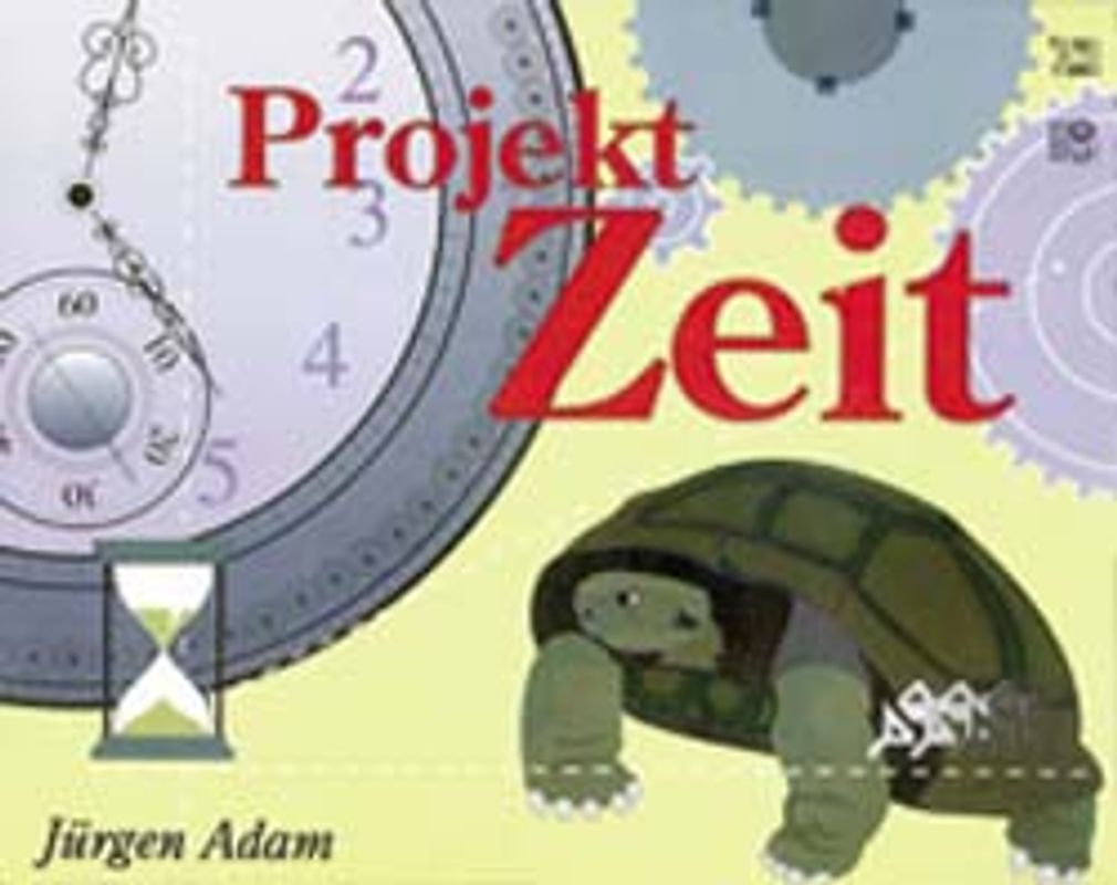 Projekt Zeit. Projektanregungen und Materialien